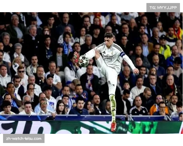 巴尔韦德跑动距离全队第一 皇马中场不可或缺的屏障